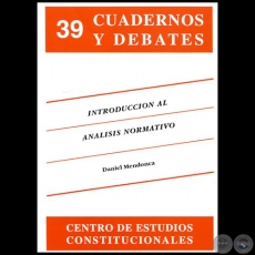 INTRODUCCIÓN AL ANÁLISIS NORMATIVO - Autor: DANIEL MENDONCA - Año 1992